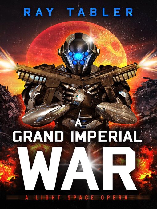 Title details for A Grand Imperial War by Ray Tabler - Available